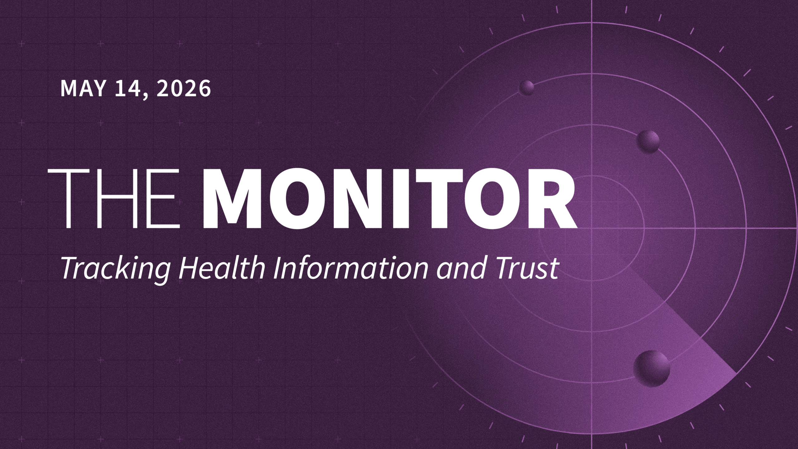 KFF Poll Finds That Most Adults Lack Confidence in Key Health Agencies to Act Independently — The Monitor