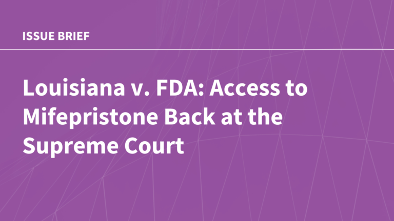 Louisiana v. FDA: Access to Mifepristone Back at the Supreme Court