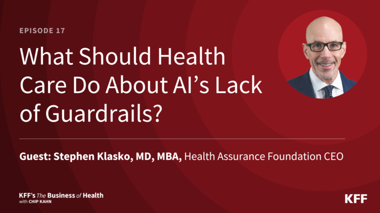 What Should Health Care Do About AI’s Lack of Guardrails?